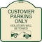 Signmission Customer Parking Violators Will Towed Heavy-Gauge Aluminum Sign, 18" x 18", TG-1818-24209 A-DES-TG-1818-24209 - alternate 1